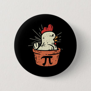 Funny Chicken Pot Pi Shirt Day Pie Math Lover Geek 2 Inch Round Button