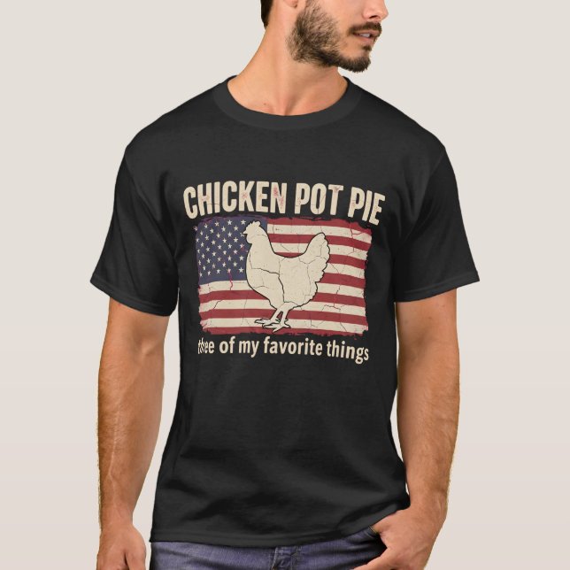 Funny Chicken Pot Pie Farm Chicken Lover Rustic T-Shirt (Front)