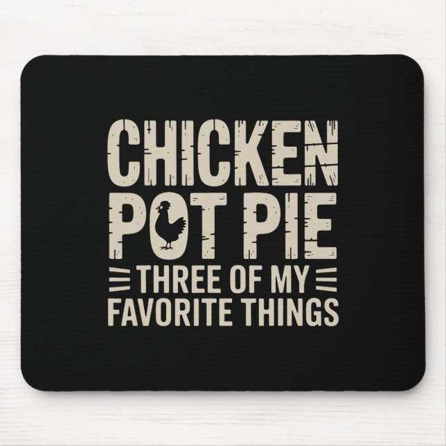 Funny Chicken Pot Pie Humour Retro Food Sarcastic  Mouse Pad (Front)