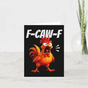 Funny Chicken Quote Rooster Humor Saying Men Women Card
