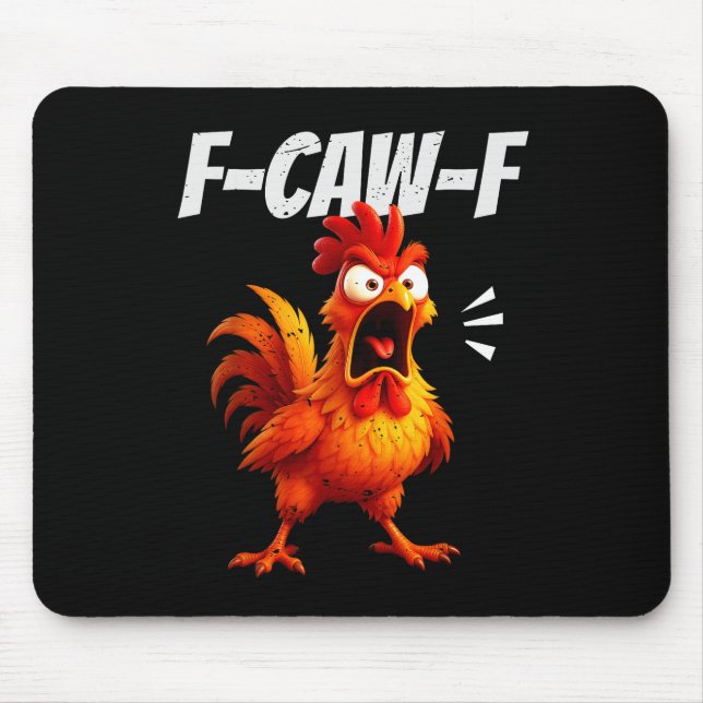 Funny Chicken Quote Rooster Humor Saying Men Women Mouse Pad (Front)