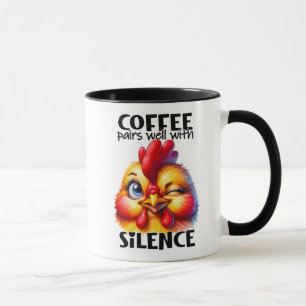 Funny Chicken/Sarcastic Quote Mug