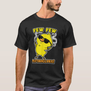 Funny Chicken Shirt Pew Pew Muthacluckas Women Men