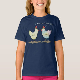 Funny Chicken was an Easter Egg Dark T-Shirt