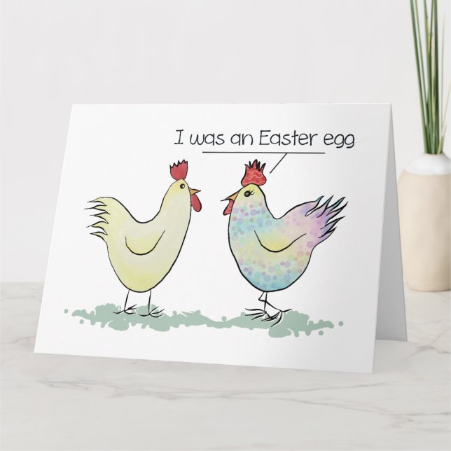 Funny Chicken was an Easter Egg Folded Greeting Card (Front)