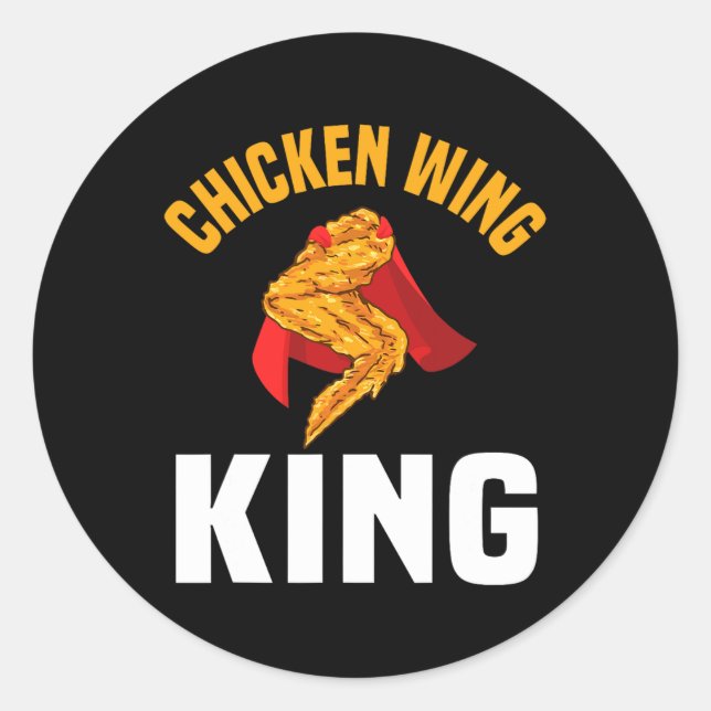 Funny Chicken Wing King Design Fast Food Men  Classic Round Sticker (Front)