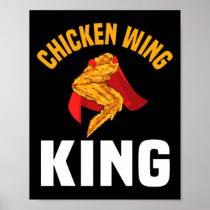 Funny Chicken Wing King Design Fast Food Men Poster