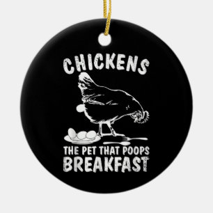 Funny Chickens Pet Poop Breakfast Backyard Farmer Ceramic Ornament