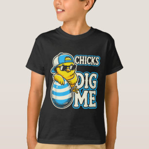Funny Chicks Dig Me Easter - For Boys And Toddlers T-Shirt