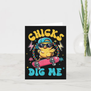 Funny Chicks Dig Me For Men Boys Kids Toddlers Hap Card