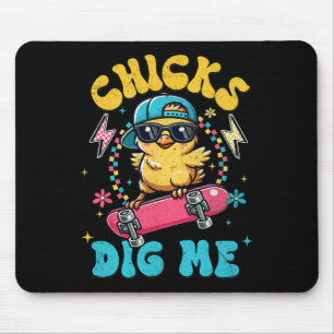 Funny Chicks Dig Me For Men Boys Kids Toddlers Hap Mouse Pad