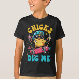 Funny Chicks Dig Me For Men Boys Kids Toddlers Hap T-Shirt