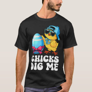 Funny Chicks Dig Me For Men Boys Kids Toddlers Hap T-Shirt