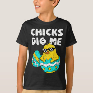 Funny Chicks Dig Me For Men Boys Kids Toddlers Hap T-Shirt