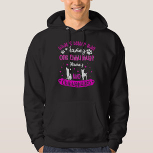 Funny Chihuahua Dog Idea Hoodie