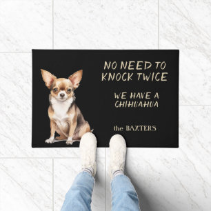 Funny Chihuahua Dog No Need to Knock Twice Doormat