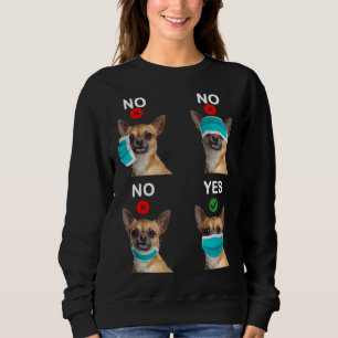 Funny Chihuahua Dog Quarantined Dog How To Wear Ma Sweatshirt