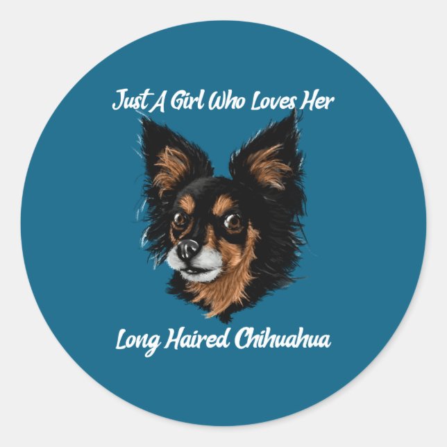 Funny Chihuahua Just A Girl  Classic Round Sticker (Front)