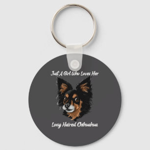 Funny Chihuahua Just A Girl  Keychain