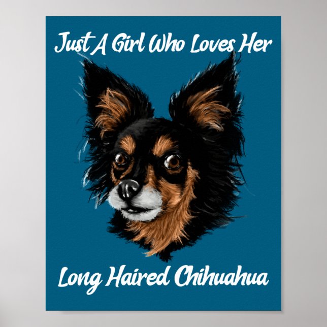 Funny Chihuahua Just A Girl  Poster (Front)