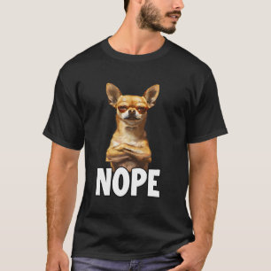 Funny Chihuahua Meme T, perfect Chihuahua T for fa T-Shirt