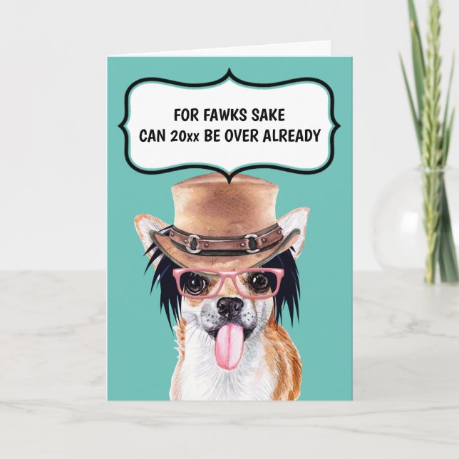 Funny Chihuahua wishing year over joke saying Card (Front)