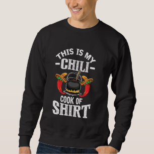 Funny Chili Cook Off For Men Women Kids Sweatshirt