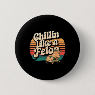Funny Chillin Like A Felon Trump Summer 2024 Retro 2 Inch Round Button
