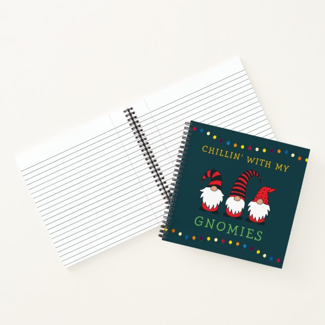 Funny Chillin' With My Gnomies Christmas Pun |  Notebook (Inside)