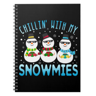 Funny Chillin' With My Snowmies Christmas Notebook