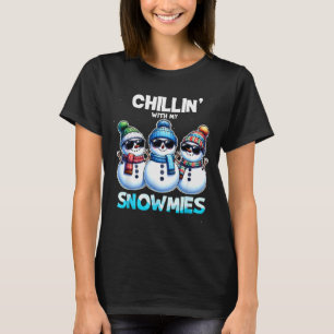 Funny Chillin With My Snowmies Christmas Snowman K T-Shirt