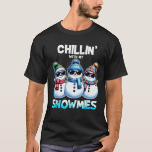 Funny Chillin With My Snowmies Christmas Snowman K T-Shirt