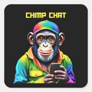 Funny-Chimp Chat-Chimpanzee with Phone- Square Sticker