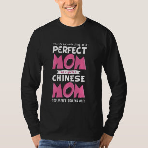 Funny Chinese Mom Phrase Mother Born In China T-Shirt