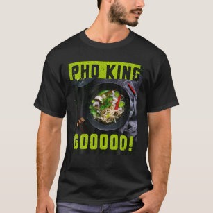 Funny Chinese Vietnamese Pho King Good Noodle Rame T-Shirt