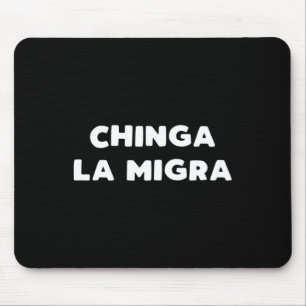 Funny Chinga La Migra Mexican Border Patrol Resist Mouse Pad