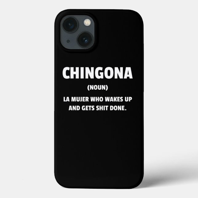 Funny Chingona For Strong Educated Latinas Design Case-Mate iPhone Case (Back)