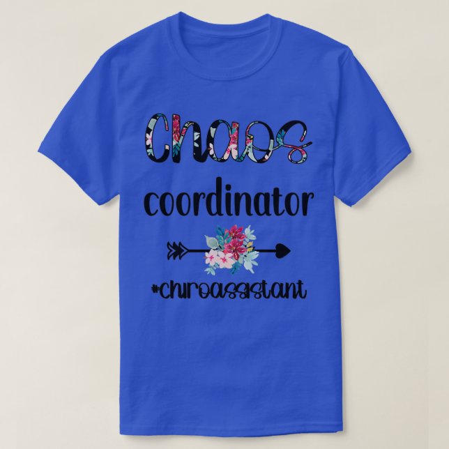 Funny Chiropractic Assistant Chiro Assistant Gifts T-Shirt (Design Front)