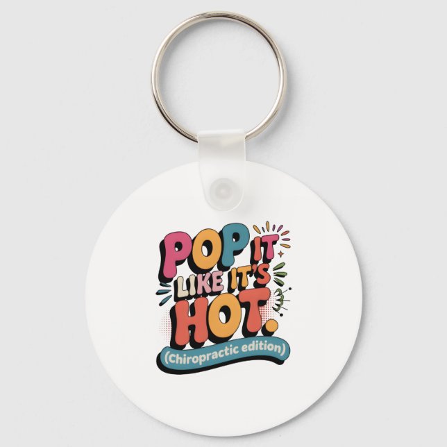 Funny Chiropractic Quote for Spine Health Lovers Keychain (Front)