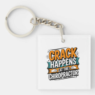 Funny Chiropractic Quote Spine Crack Humour Keychain