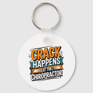 Funny Chiropractic Quote Spine Crack Humour Keychain