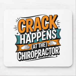 Funny Chiropractic Quote Spine Crack Humour Mouse Pad