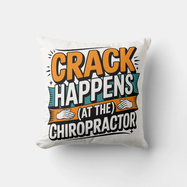 Funny Chiropractic Quote Spine Crack Humour Throw Pillow (Front)