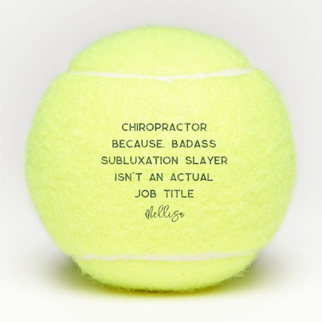 Funny Chiropractic Saying Personalized Sports Tennis Balls (Front)