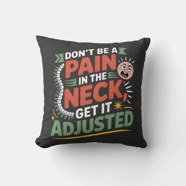 Funny Chiropractic Spine Care Quote Throw Pillow (Front)