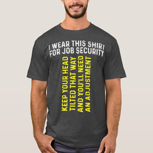 Funny Chiropractor Gift  Chiropractic Adjustment T-Shirt (Front)