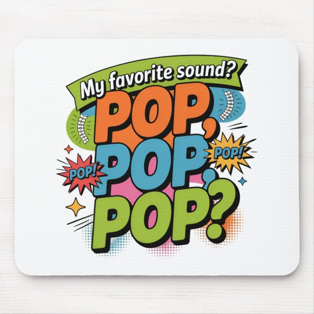 Funny Chiropractor Pop Sound Gift Mouse Pad (Front)