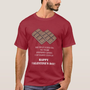 Funny  Chocolate Bar Valentine's Day Message Card T-Shirt