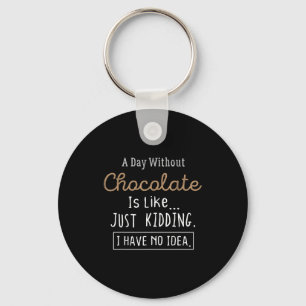 Funny Chocolate Lovers Cute Gift Shirt  Keychain