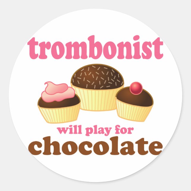 Funny Chocolate Trombonist Gift Classic Round Sticker (Front)
